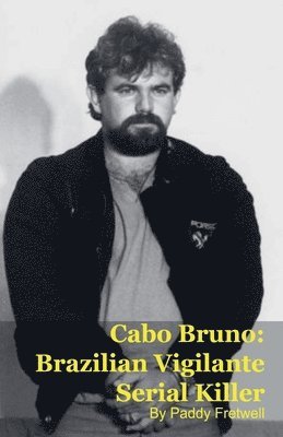Paddy Fretwell - Cabo Bruno, Häftad