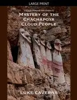 Luke Caverns - Mystery of the Chachapoya Cloud People, Häftad. Tillgänglighet: Lägg i varukorg