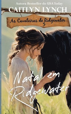 Caitlyn Lynch - Natal em Ridgewater, Häftad