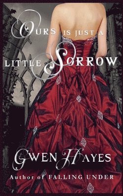 Ours is Just a Little Sorrow