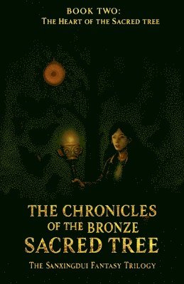 Chronicles of the Bronze Sacred Tree - Book Two
