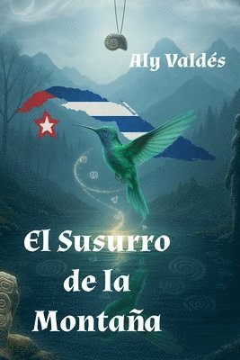 Aly Valdés - Susurro de la Montaña, Häftad