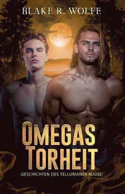 Omegas Torheit