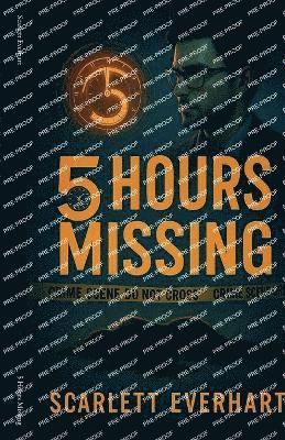 Scarlett Everhart - 5 Hours Missing, Häftad