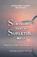 Anisoara Laura Mustetiu - Scrisori Pentru Sufletul meu. Dezvoltare Personala, Häftad