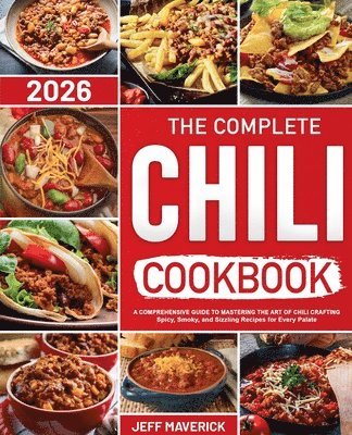 Jeff Maverick - Complete Chile Cookbook, Häftad