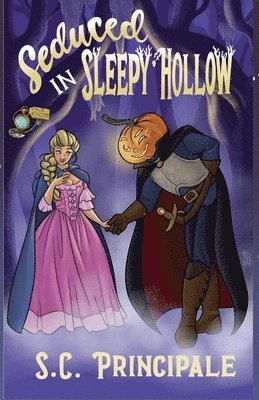 Seduced in Sleepy Hollow