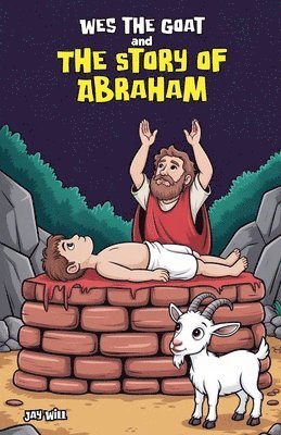 Jay Will - Wes the Goat and The Story of Abraham, Häftad