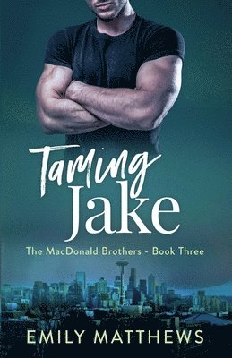 Emily Matthews - Taming Jake, Häftad