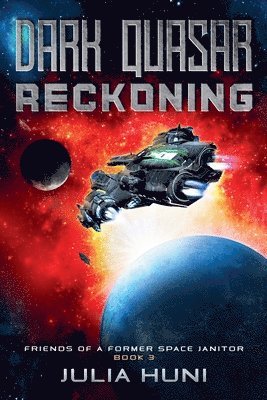 Julia Huni - Dark Quasar Reckoning, Häftad