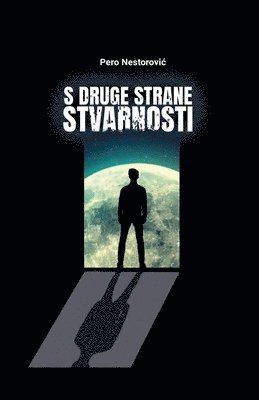 Pero Nestorovic, Pero Nestorovi¿ - S druge strane stvarnosti, Häftad