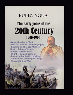 The Early Years of the 20th Century -1900- 1906