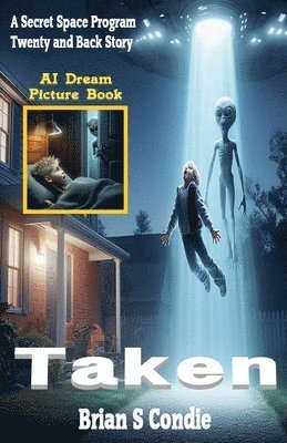 Brian Condie - Taken - AI Dream Picture Book, Häftad