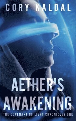 Cory Kaldal - Aether's Awakening, Häftad