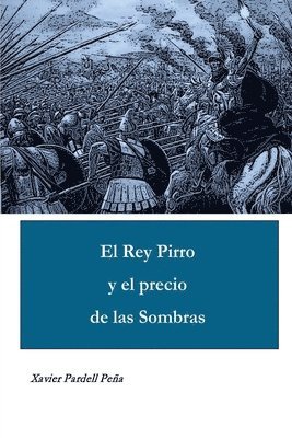 Rey Pirro y el precio de las Sombras