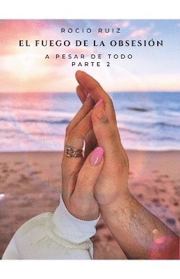 Fuego De La Obsesión Parte II