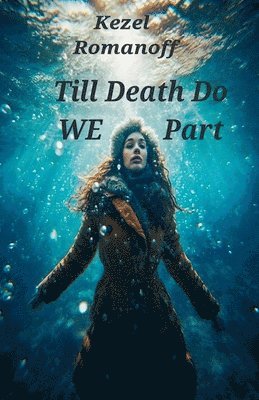 Kezel Romanoff - Till Death Do We Part, Häftad