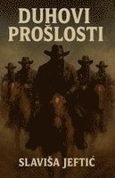 Slavisa Jeftic - Duhovi Proslosti, Häftad