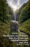 Rory O'Doyle - Machine and Its Ruins, Häftad. Tillgänglighet: Lägg i varukorg