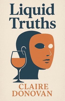 Claire Donovan - Liquid Truths, Häftad