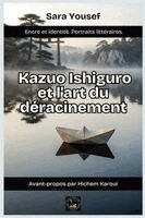 Sara Yousef - Ishiguro et l'art du déracinement, Häftad. Tillgänglighet: Lägg i varukorg