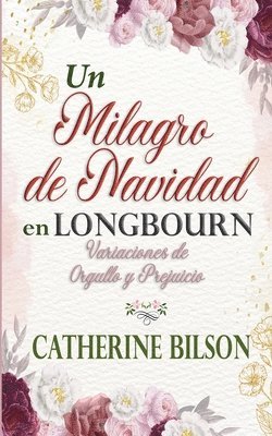 Catherine Bilson - Un Milagro de Navidad en Longbourn, Häftad