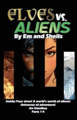 Elves vs. Aliens Omnibus 1-4