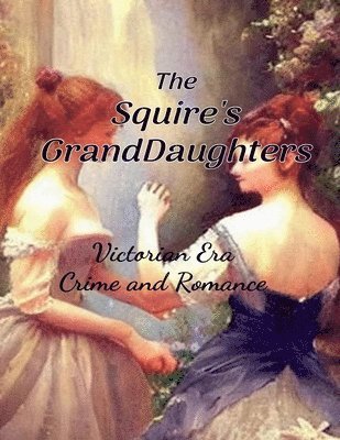 Squire's Granddaughters
