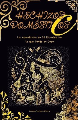 Lorena Tercon Arbiza - Hechizos Domésticos, Häftad