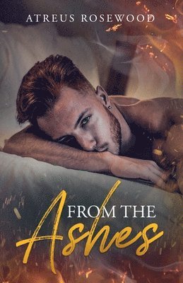 Atreus Rosewood - From the Ashes, Häftad