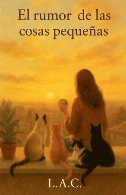 Lilian Arce Cardozo - rumor de las cosas pequeñas, Häftad