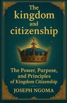 kingdom And Citizenship
