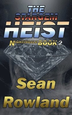 Sean Rowland - Stargem Heist, Häftad