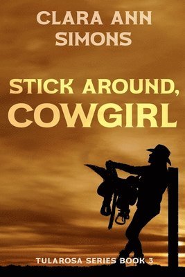 Stick Around, Cowgirl