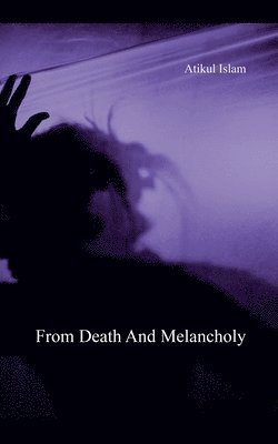 From Death And Melancholy