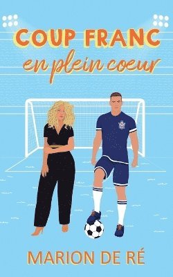 Marion de Ré, Marion De Ré - Coup franc en plein coeur, Häftad