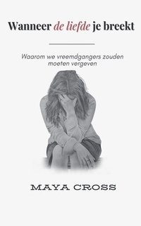 bokomslag Wanneer de Liefde je Breekt