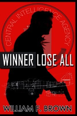 William F Brown - Winner Lose All, Häftad