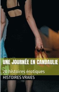 bokomslag Une journée en Candaulie