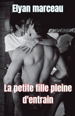 Elyan Marceau, Elyan marceau - petite fille pleine d'entrain, Häftad