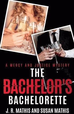 J R Mathis, Susan Mathis - Bachelor's Bachelorette, Häftad. Tillgänglighet: Lägg i varukorg