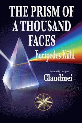 Prism Of A Thousand Faces