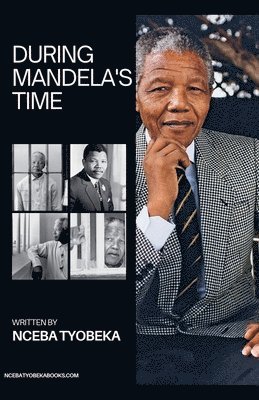 During Mandela's times