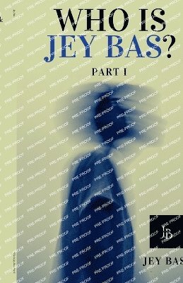 Who Is Jey Bas? Part I