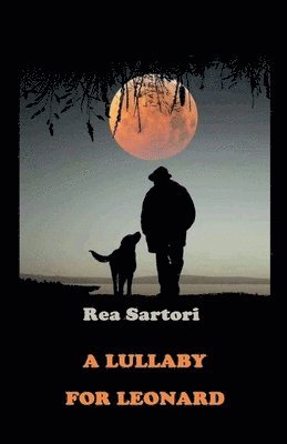Rea Sartori - lullabay for Leonard, Häftad