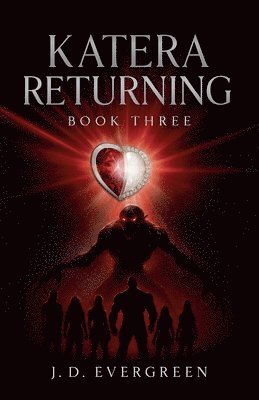 J D Evergreen, J. D. Evergreen, J.D Evergreen, J. D Evergreen - Katera Returning, Häftad