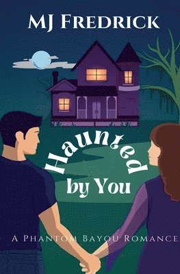 Mj Fredrick, MJ Fredrick - Haunted by You, Häftad