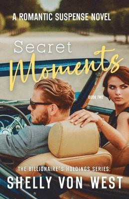 Billionaire's Holdings Secret Moments