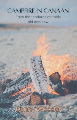 Campfire in Canaan