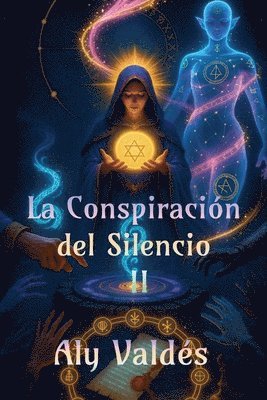 Aly Valdés - Conspiración del Silencio II, Häftad